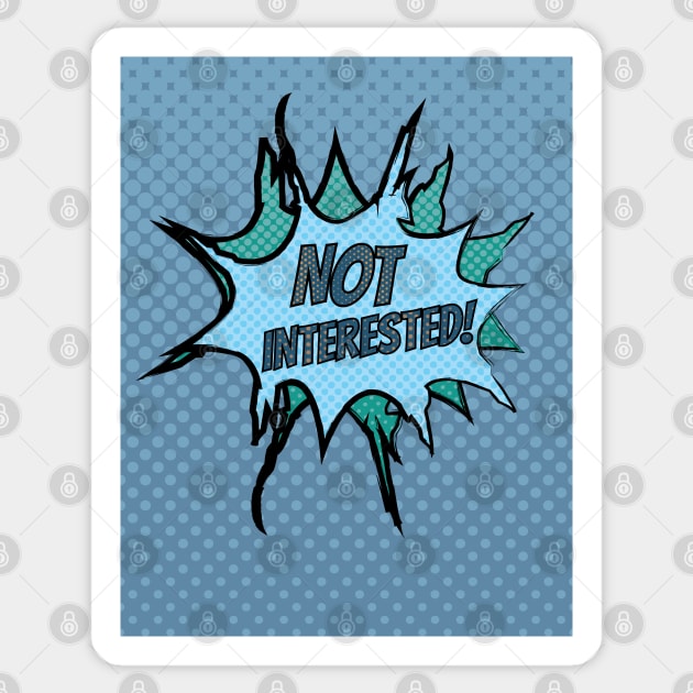 Not Interested Sticker by LozMac